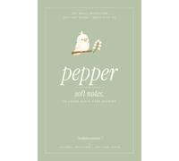 Pepper Soft Notes - Edición Sage: Cuaderno de puntos de 100 páginas para listas, notas y planes suaves · Serie Soft Girl · Papelería minimalista