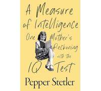 Pepper Stetler A Measure of Intelligence (Copertina rigida)