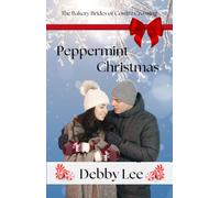 Peppermint Christmas: The Bakery Brides of Cowlitz Crossing