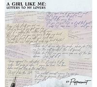 Peppermint - Girl Like Me: Letters To My Lovers