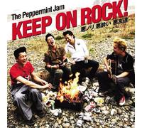 Peppermint Jam, the - Keep on Rock!