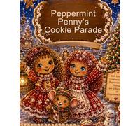 Peppermint Penny’s Cookie Parade Book: The Gingerbread Hollow Series