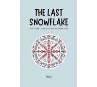 Peppernut Books The Last Snowflake and Other Christmas Tales from De (Tascabile)