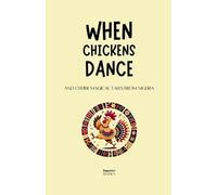 Peppernut Books When Chickens Dance and Other Magical Tales from Nig (Tascabile)