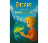 Peppi and the Magic Fish: Adventure by the fjord