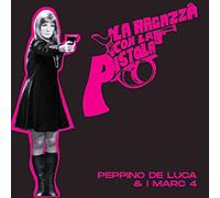 Peppino De Luca - La Ragazza Con La Pistola