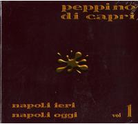 Peppino Di Capri - Napoli Ieri Napoli Oggi Vol.1 - Cd