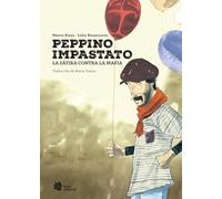 Peppino Impastato. La sátira contra la mafi a