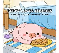 Peppy Loves Cookies: A Sweet & Silly Coloring Book