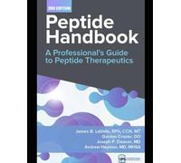 Peptide Handbook: A Professional's Guide to Peptide Therapeutics
