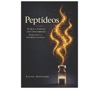 Peptídeos: O Que a Ciência Está Descobrindo Enquanto a Internet Inventa