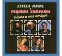 Pequena Compania - Tributo a Mis Amigos