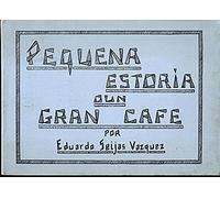Pequena estoria dun gran café
