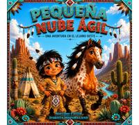 PEQUEÑA NUBE ÁGIL: Una aventura en el Lejano Oeste