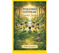 PEQUENAS HISTÓRIAS: Grandes Sonhos