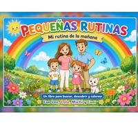 Pequeñas Rutinas: Mi rutina de la mañana
