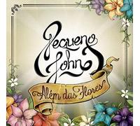 Pequeno John - Alem Das Flores
