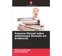 Pequeno Manual sobre Odontologia Baseada em Evidências