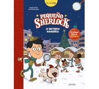 Pequeño Sherlock: 24 misterios navideños: Tu primer libro de enigmas