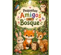 PEQUEÑOS AMIGOS DEL BOSQUE