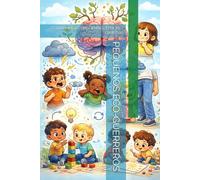 PEQUEÑOS ECO-GUERREROS: CRIAR NIÑOS CONSCIENTES, FELICES Y CURIOSOS