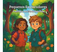 Pequenos Exploradores: O Mistério da Estrela Dourada