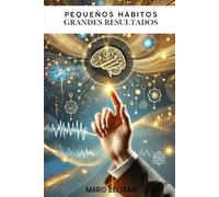 Pequeños hábitos, grandes resultados
