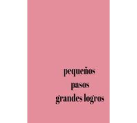 Pequeños pasos grandes logros