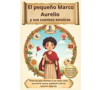 Pequeños Pensadores El pequeño Marco Aurelio y sus cuentos estoicos (Tascabile)