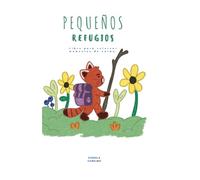 Pequeños Refugios: Libro para colorear momentos de calma