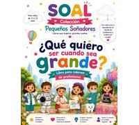 Pequeños Soñadores: ¿Qué quiero ser cuando sea grande?
