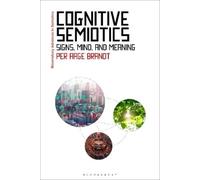 Per Aage Brandt Cognitive Semiotics (Tascabile) Bloomsbury Advances in Semiotics