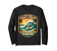 per Alcuni Theres Therapy per Il Resto c'è Surfing Surfer Maglia a Manica