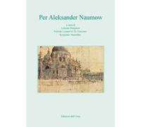 Per Aleksander Naumow. Edizione italiana e slovena. Ediz. critica