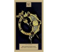 Per amica silentia lunae - Yeats William Butler