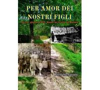 Per amor dei nostri figli. Alesso, giugno 1943: donne in rivolta al Mulinàt