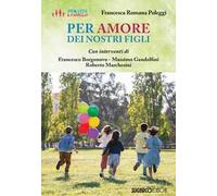 Per amore dei nostri figli