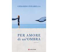 Per amore di un'ombra
