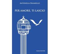 Per amore, ti lascio - [Algra]