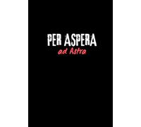 Per aspera ad astra: Positive Affirmation, Motivational and Inspirational College Ruled Notebook