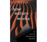 Per Bak How Nature Works (Copertina rigida)