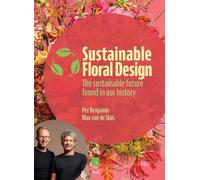 Per Benjamin Max van de Sluis Sustainable Floral Design (Copertina rigida)
