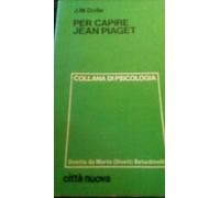 Per capire Jean Piaget