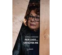 Per caso... un'altra me