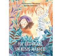 Per catturare un rospo magico. Ediz. a colori - Baccalario Pierdomenico