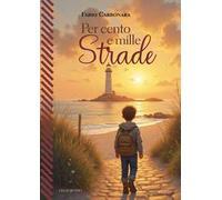 Per cento e mille strade