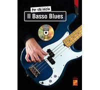 Per chi inizia il basso blues. Include DVD