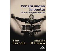 Per chi suona la buatta. Storia di un percussautore
