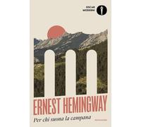 Libri Ernest Hemingway - Per Chi Suona La Campana