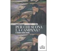 Per chi suona la campana? Il mistero della morte